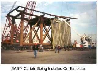 SAS ™ Curtain Being Installed On Template