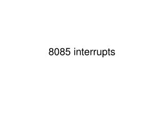 8085 interrupts