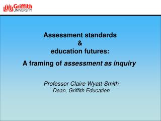 Assessment standards &amp; education futures: A framing of assessment as inquiry