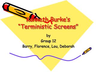 Kenneth Burke’s “Terministic Screens”