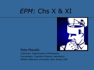 EPM : Chs X &amp; XI