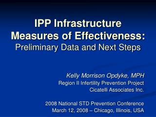 IPP Infrastructure Measures of Effectiveness: Preliminary Data and Next Steps