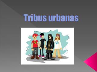 Tribus urbanas