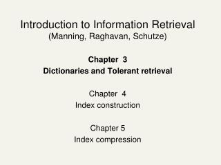 Introduction to Information Retrieval (Manning, Raghavan, Schutze) Chapter 3