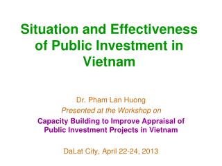 Situation and Effectiveness of Public Investment in Vietnam