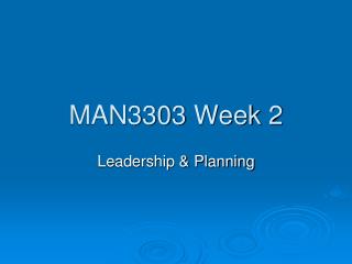 MAN3303 Week 2