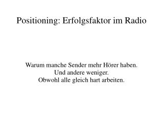 Positioning: Erfolgsfaktor im Radio