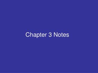 Chapter 3 Notes