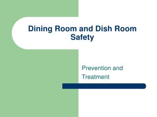 Dining Room and Dish Room Safety
