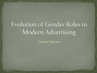 Evolution of Gender Roles in Modern Advertising