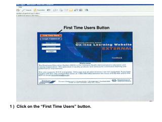 1 ) Click on the “First Time Users” button.