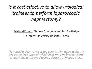 Is it cost effective to allow urological trainees to perform laparoscopic nephrectomy?