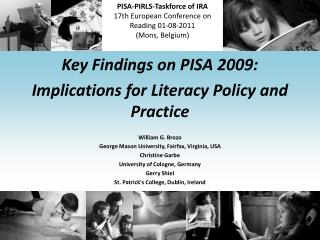 PISA-PIRLS-Taskforce of IRA 17th European Conference on Reading 01-08-2011 (Mons, Belgium )