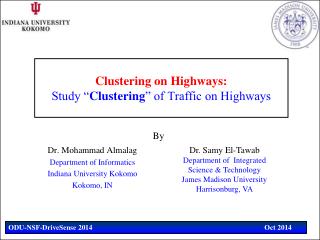 Clustering on Highways: Study “ Clustering ” of Traffic on Highways