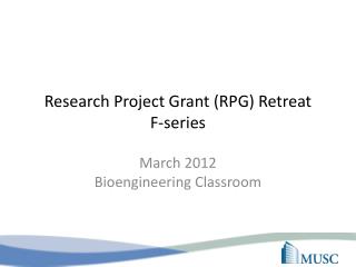 Research Project Grant (RPG) Retreat F-series