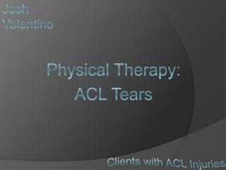 Physical Therapy: ACL Tears