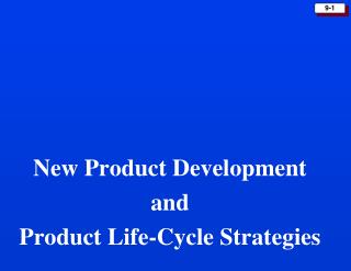 New Product Development and Product Life-Cycle Strategies