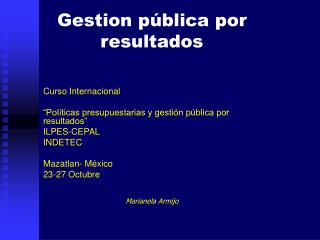 Gestion pública por resultados Curso Internacional