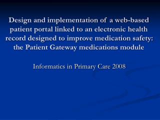 Informatics in Primary Care 2008