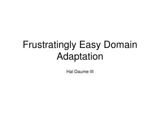 Frustratingly Easy Domain Adaptation