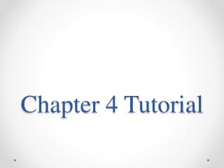 Chapter 4 Tutorial