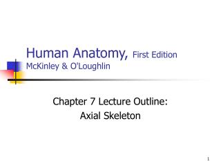 Human Anatomy, First Edition McKinley &amp; O'Loughlin