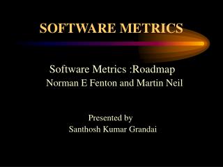 SOFTWARE METRICS