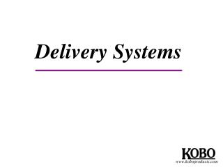 Delivery Systems