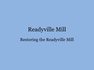 Readyville Mill