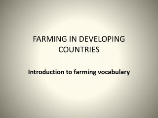FARMING IN DEVELOPING COUNTRIES
