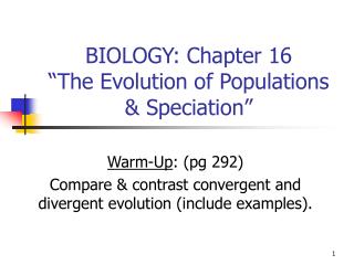 BIOLOGY: Chapter 16 “The Evolution of Populations &amp; Speciation”