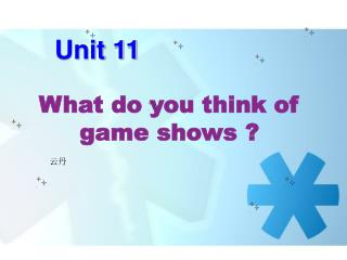 What do you think of game shows ?