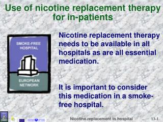 Use of nicotine replacement therapy for in-patients