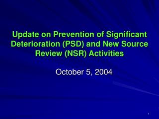 Update on Prevention of Significant Deterioration (PSD) and New Source Review (NSR) Activities