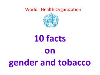 10 facts on gender and tobacco