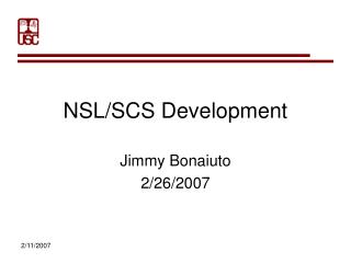 NSL/SCS Development