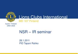 NSR – IR seminar 28.1.2011 PID Tapani Rahko