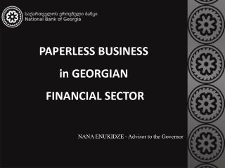 PAPERLESS BUSINESS in GEORGIAN FINANCIAL SECTOR