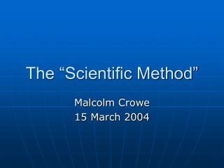 The “Scientific Method”