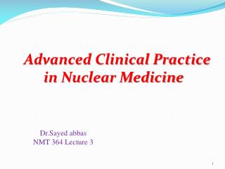 Advanced Clinical Practice in Nuclear Medicine