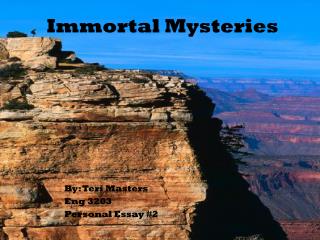 Immortal Mysteries