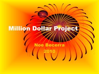 Million Dollar Project