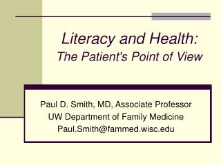Literacy and Health: The Patient's Point of View