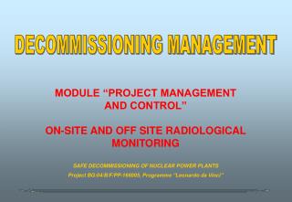 MODULE “PROJECT MANAGEMENT AND CONTROL” ON-SITE AND OFF SITE RADIOLOGICAL MONITORING