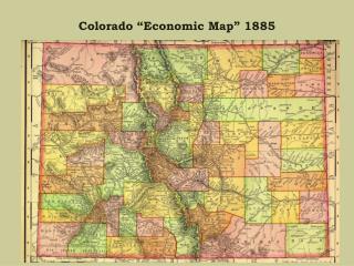 Colorado “Economic Map” 1885