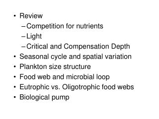 Review Competition for nutrients Light Critical and Compensation Depth