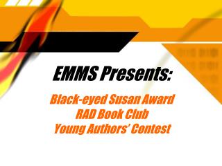 EMMS Presents: Black-eyed Susan Award RAD Book Club Young Authors’ Contest