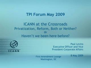 Paul Levins Executive Officer and Vice President-Corporate Affairs 8 May 2009
