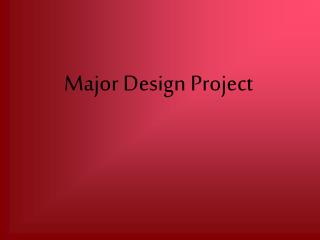 Major Design Project