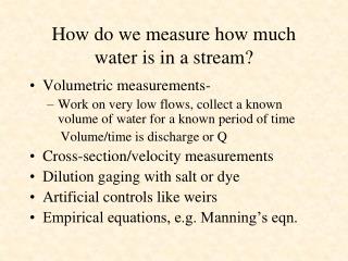 How do we measure how much water is in a stream?